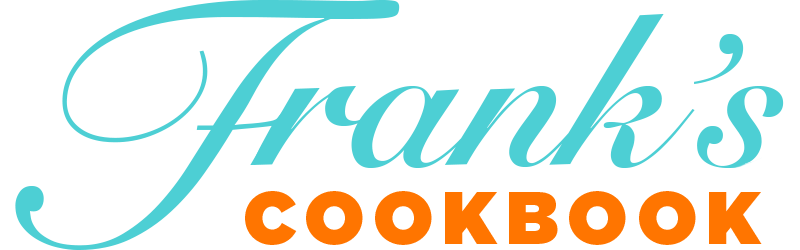 Frank’s Cookbook